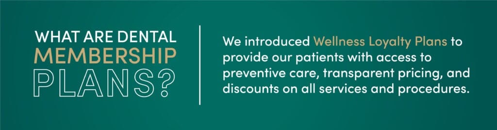 What are dental wellness plans?